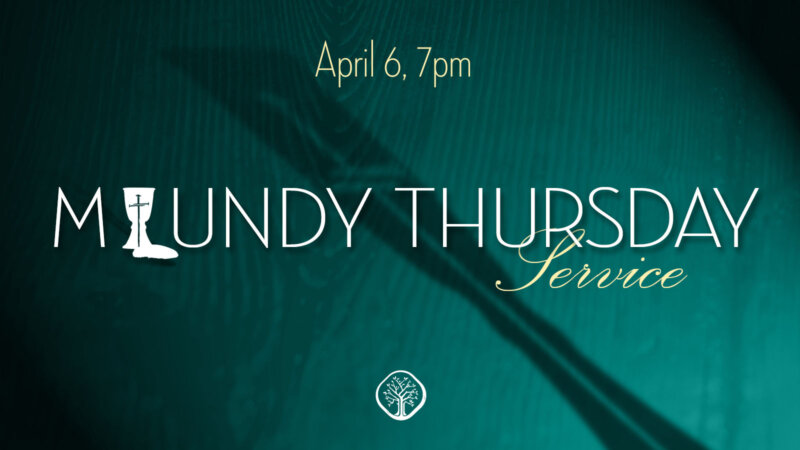 Maundy Thursday Service - April 6, 2023