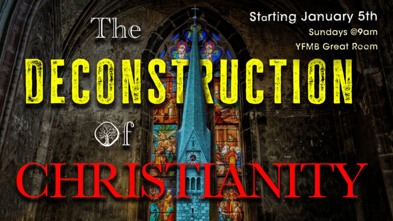 The Deconstruction of Christianity Adult Education Class