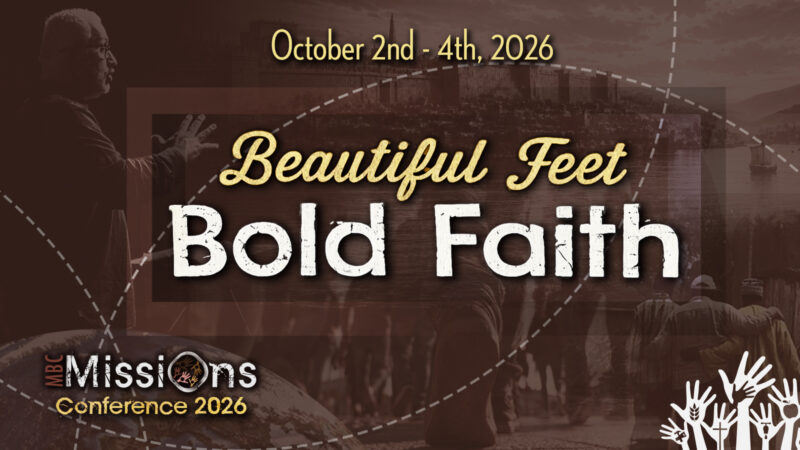 Beautiful Feet, Bold Faith: 2026 Missions Conference