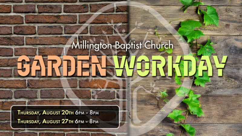 Garden Workday August 20th