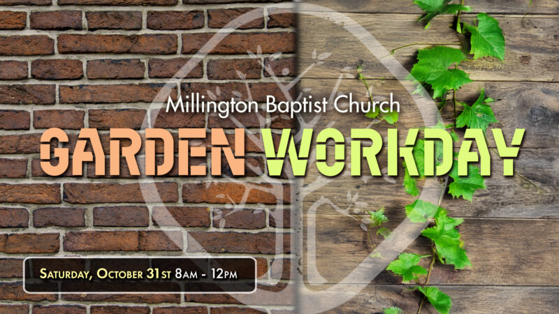 Garden Workday October 31st